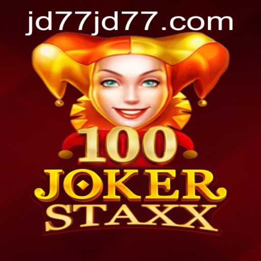 Unveiling the Excitement of 100JokerStaxx on jd77.com