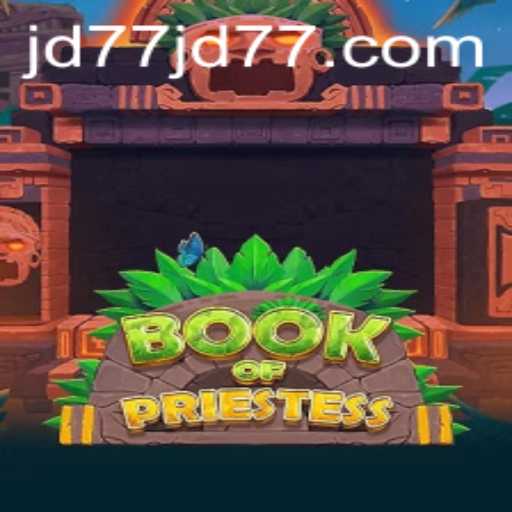 Unveiling the Mysteries of BookOfPriestess: An Immersive Gaming Experience with JD77.com